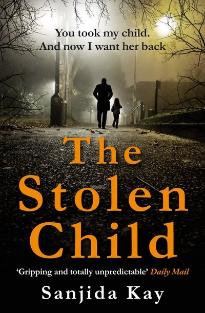 Cover for Sanjida Kay · The Stolen Child (Paperback Book) [Main edition] (2017)