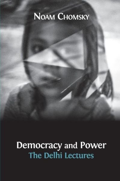 Cover for Jean Drèze · Democracy and Power: the Delhi Lectures (Paperback Book) (2014)