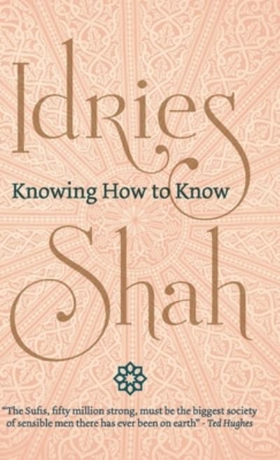 Cover for Idries Shah · Knowing How to Know (Innbunden bok) (2020)