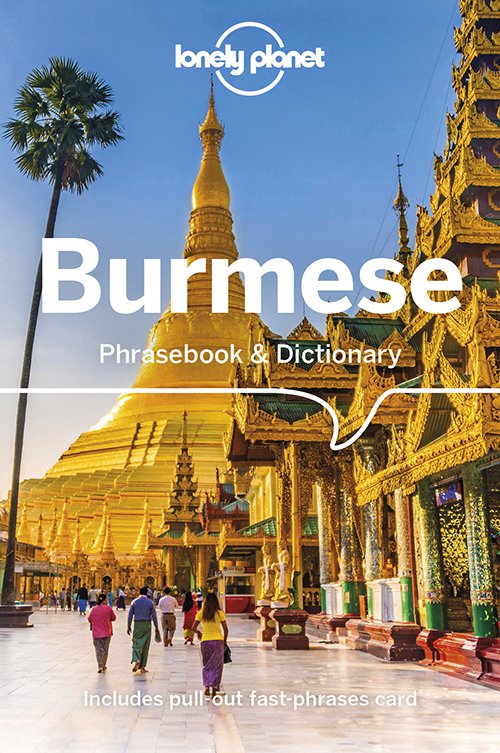 Lonely Planet Burmese Phrasebook & Dictionary - Phrasebook - Lonely Planet - Livros - Lonely Planet Global Limited - 9781786570925 - 14 de julho de 2023