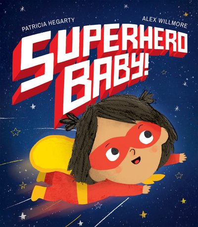 Cover for Patricia Hegarty · Superhero Baby! (Inbunden Bok) (2020)
