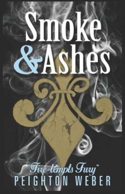 Cover for Peighton D Weber · Smoke and Ashes (Paperback Book) (2019)