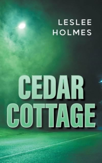 Cover for Leslee Holmes · Cedar Cottage (Paperback Book) (2020)