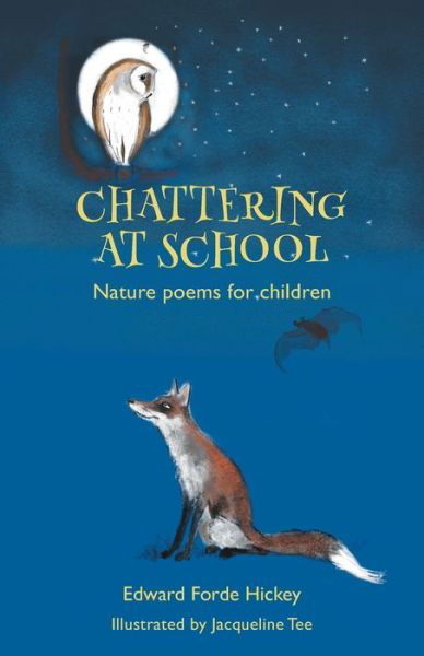 Cover for Edward Forde Hickey · Chattering at School (Book) (2022)