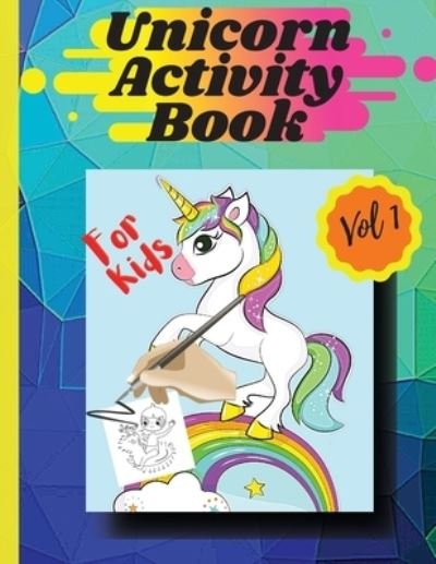 Cover for Stela · Unicorn activity book Vol1: Coloring pages and activities for girls and boys aged 4 and 8 Vol 1 (Paperback Book) (2021)