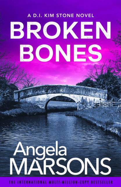 Cover for Angela Marsons · Broken Bones: A gripping serial killer thriller (Paperback Book) (2025)