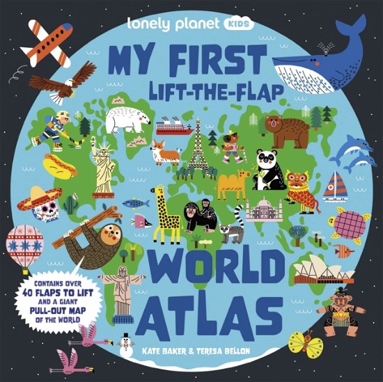 Cover for Lonely Planet Kids · Lonely Planet Kids My First Lift-the-Flap World Atlas - Lonely Planet Kids (Tavlebog) (2023)