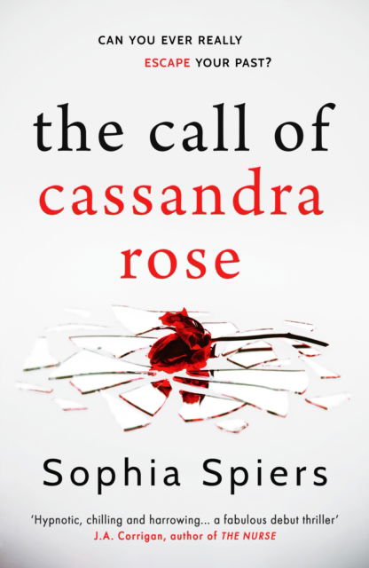 The Call of Cassandra Rose - Sophia Spiers - Books - Lume Books - 9781839014925 - October 13, 2022