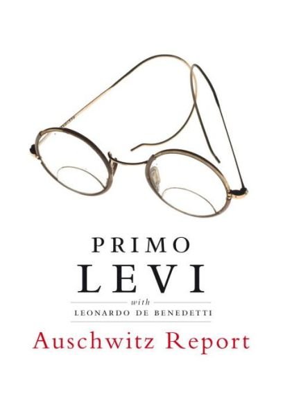Cover for Primo Levi · Auschwitz Report (Hardcover bog) (2006)