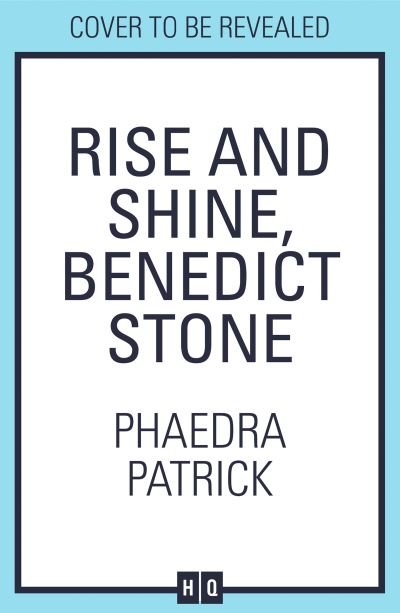Cover for Phaedra Patrick · Rise And Shine, Benedict Stone (Paperback Book) (2021)