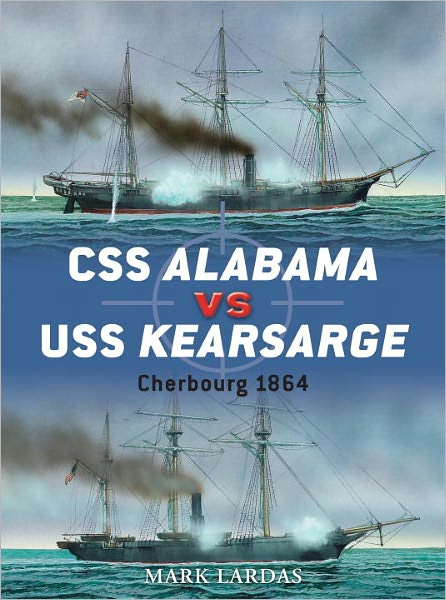 Cover for Mark Lardas · CSS Alabama vs USS Kearsarge: Cherbourg 1864 - Duel (Paperback Book) (2011)