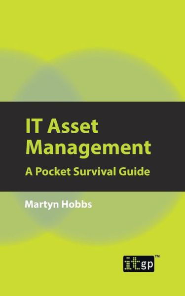 Cover for Martyn Hobbs · It Asset Management: a Pocket Survival Guide (Paperback Book) (2011)