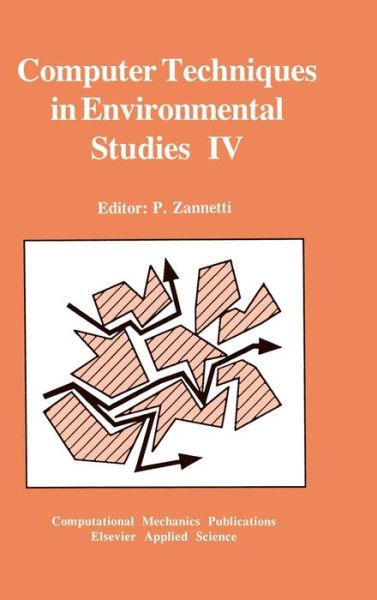 Cover for Computer Techniques in Environmental Studies Iv: Co-published with Computational Mechanics Publications (Hardcover Book) (1992)