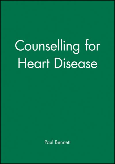 Cover for Paul Bennett · Counselling for Heart Disease - Communication and Counselling in Health Care (Gebundenes Buch) (1996)