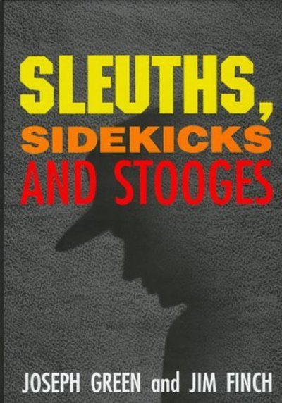 Cover for Joseph Green · Sleuths, sidekicks and stooges (Book) (1997)