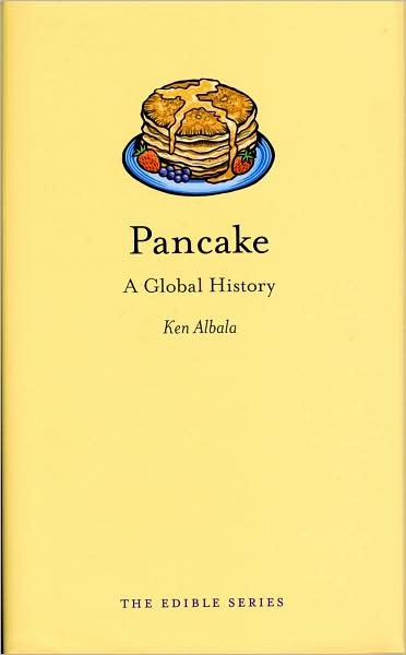 Cover for Ken Albala · Pancake: A Global History - Edible (Hardcover Book) (2008)