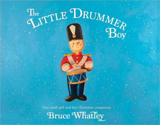 Cover for Bruce Whatley · The Little Drummer Boy (Paperback Book) (2011)