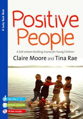 Cover for Claire Watts · Positive People: A Self-Esteem Building Course for Young Children (Key Stages 1 &amp; 2) - Lucky Duck Books (Paperback Book) [A4 Book and CD Ed. edition] (2000)