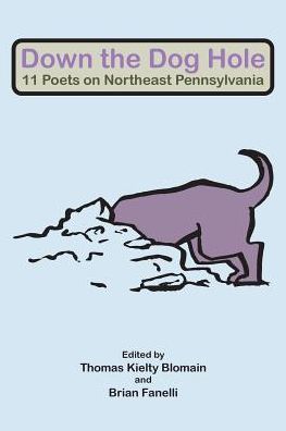 Down the Dog Hole - Thomas Kielty Blomain - Books - Nightshade Press - 9781879205925 - September 22, 2016