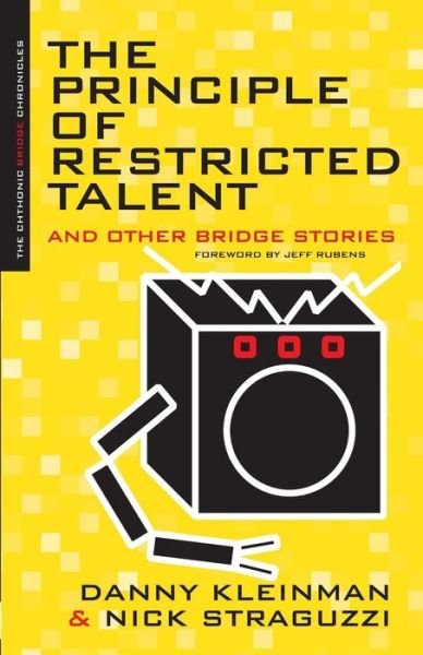 The Principle of Restricted Talent: and Other Bridge Stories - Danny Kleinman - Books - Master Point Press - 9781894154925 - November 1, 2004