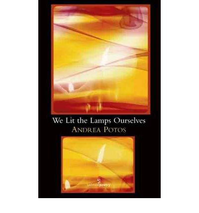 Cover for Andrea Potos · We Lit the Lamps Ourselves (Paperback Book) (2012)