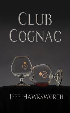 Cover for Jeff Hawksworth · Club Cognac (Taschenbuch) (2018)