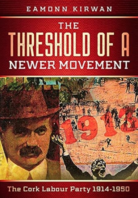 Cover for Eamonn Kirwan · The Threshold of a Newer Movement (Paperback Book) (2021)