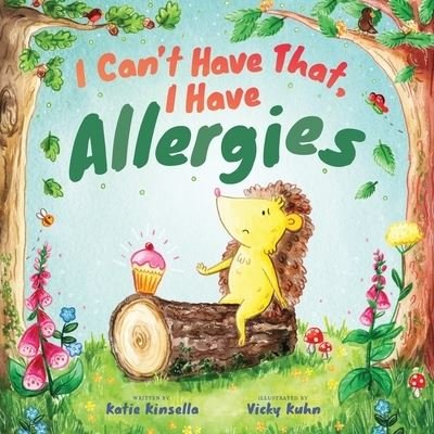 Cover for Katie Kinsella · I Can't Have That, I Have Allergies (Paperback Book) (2022)