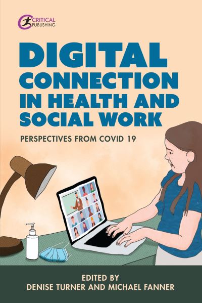 Cover for Denise Turner · Digital Connection in Health and Social Work: Perspectives from Covid-19 (Paperback Book) (2022)