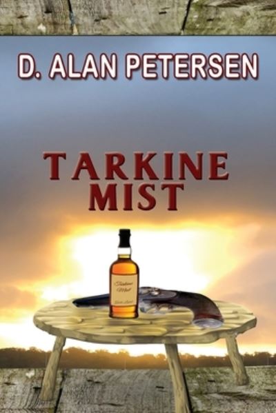 Tarkine Mist - D. Alan Petersen - Books - Linellen Enterprises - 9781922343925 - June 30, 2021