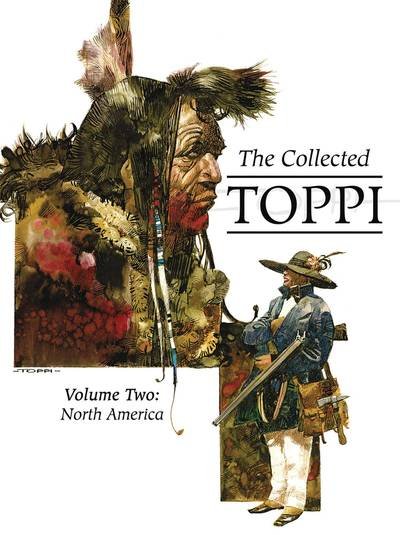 Cover for Sergio Toppi · The Collected Toppi Vol. 2: North America - COLLECTED TOPPI HC (Hardcover bog) (2020)
