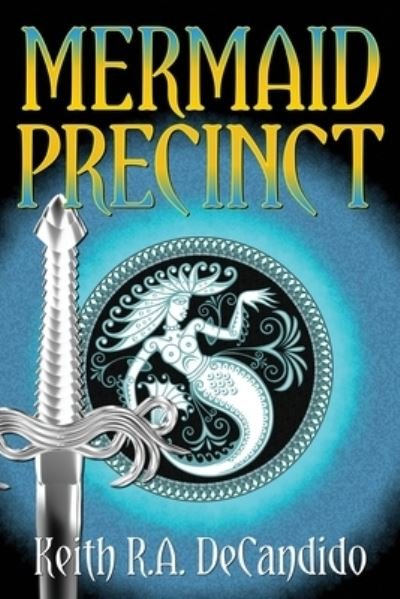 Cover for Keith R. A. DeCandido · Mermaid Precinct (Bok) (2019)