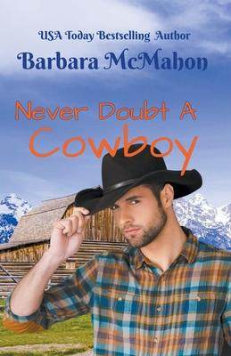 Cover for Barbara McMahon · Never Doubt a Cowboy (Paperback Book) (2015)