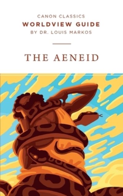 Cover for Louis Markos · Worldview Guide for The Aeneid (Paperback Book) (2019)