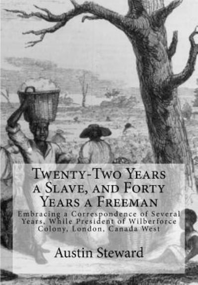 Cover for Austin Steward · Twenty-Two Years a Slave, and Forty Years a Freeman (Paperback Book) (2017)