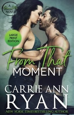 Cover for Carrie Ann Ryan · From That Moment - Promise Me (Taschenbuch) [Large type / large print edition] (2020)