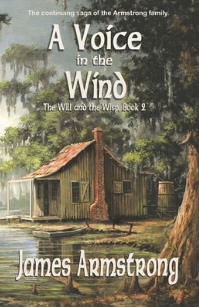 Cover for James D Armstrong · A Voice in the Wind (The Will and the Wisp Book 2) (Paperback Book) (2021)