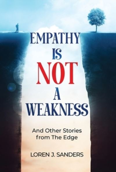 Cover for Loren Sanders · Empathy Is Not A Weakness (Book) (2023)