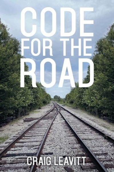 Cover for Craig Leavitt · Code for the Road (Book) (2023)