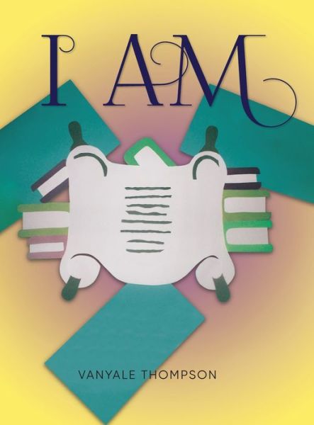 Cover for Vanyale Thompson · I Am (Book) (2022)