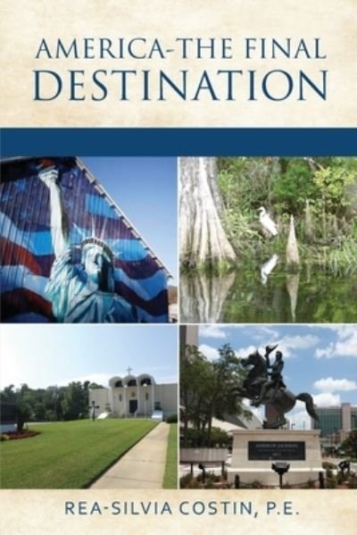 Cover for P E Rea-Silvia Costin · America- The Final Destination (Taschenbuch) (2020)