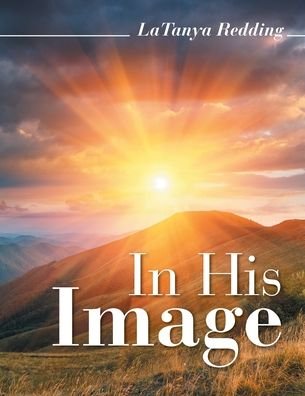 Cover for Latanya Redding · In His Image (Paperback Book) (2020)