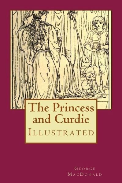 The Princess and Curdie - George MacDonald - Books - Createspace Independent Publishing Platf - 9781979084925 - October 24, 2017