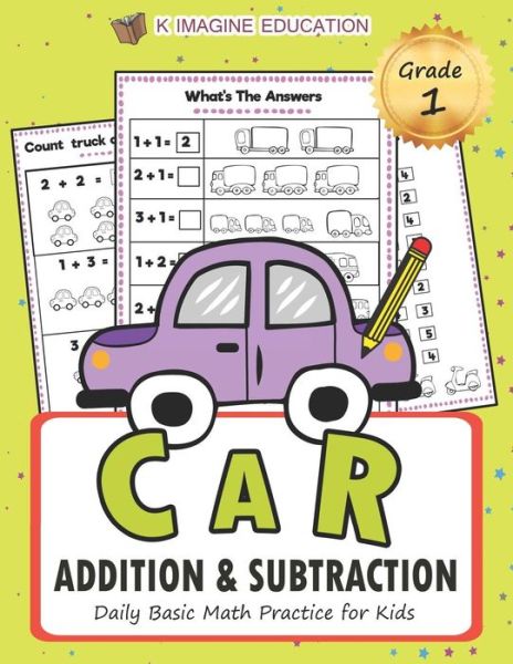 Cover for K Imagine Education · Car Addition and Subtraction Grade 1 (Paperback Book) (2018)