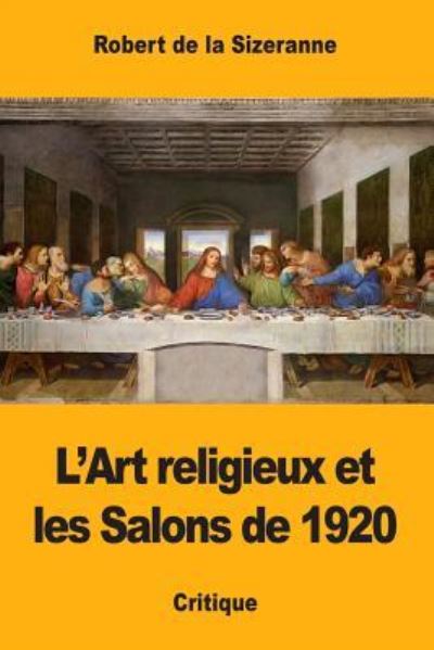 Cover for Robert de la Sizeranne · L?Art religieux et les Salons de 1920 (Taschenbuch) (2017)