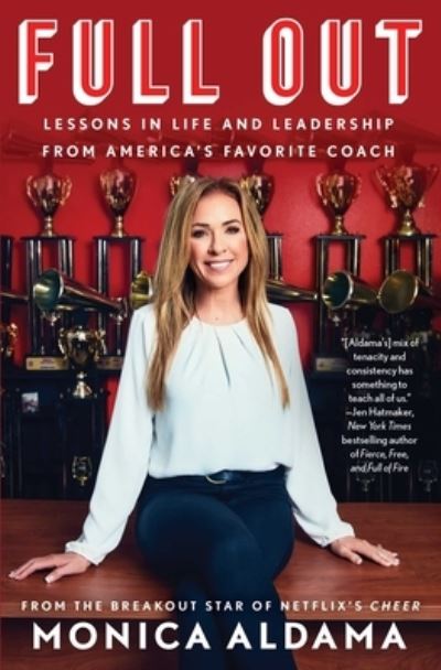 Cover for Monica Aldama · Full Out: Lessons in Life and Leadership from America's Favorite Coach (Paperback Book) (2023)