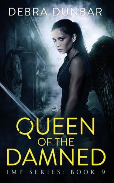 Cover for Debra Dunbar · Queen of the Damned (Paperback Book) (2018)