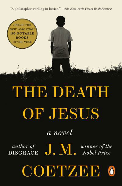 The Death of Jesus: A Novel - J. M. Coetzee - Bøker - Penguin Publishing Group - 9781984880925 - 25. mai 2021