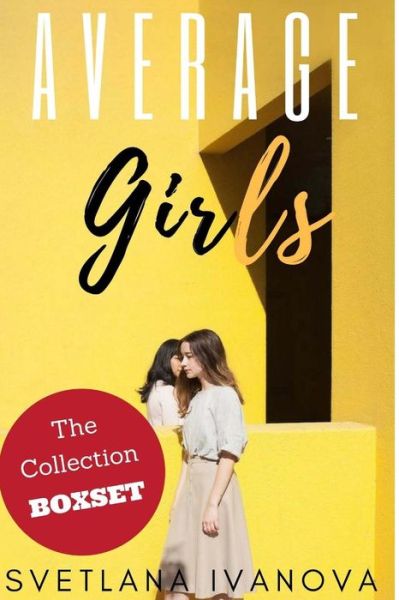 Average Girls - Svetlana Ivanova - Livros - Createspace Independent Publishing Platf - 9781985218925 - 12 de fevereiro de 2018