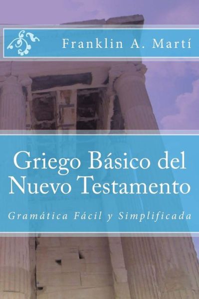 Cover for Franklin a Marti · Griego Basico del Nuevo Testamento (Paperback Book) (2018)